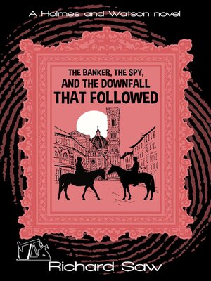 cover image of The Banker, the Spy, and the Downfall that Followed